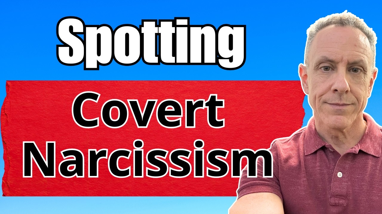 Warning Signs You're Dealing with a Covert Narcissist