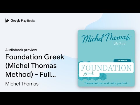 Foundation Greek (Michel Thomas Method) - Full… by Michel Thomas · Audiobook preview