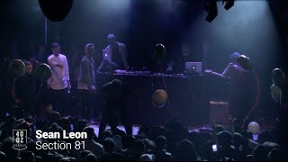 Sean Leon // Section 81 (Live at uTOpia)