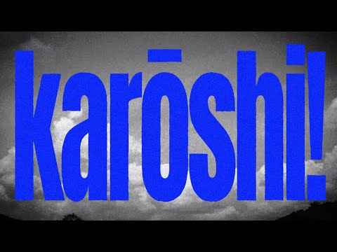 Video thumbnail for ​​karōshi!