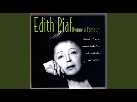 Edith Piaf - Les Trois Cloches