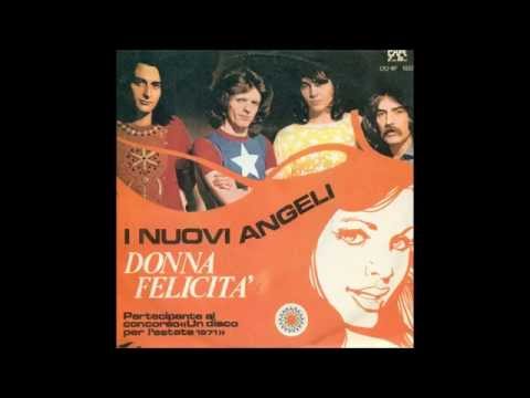 I Nuovi Angeli - Donna Felicita' (1971)