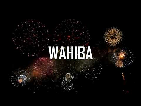 JOYEUX ANNIVERSAIRE WAHIBA