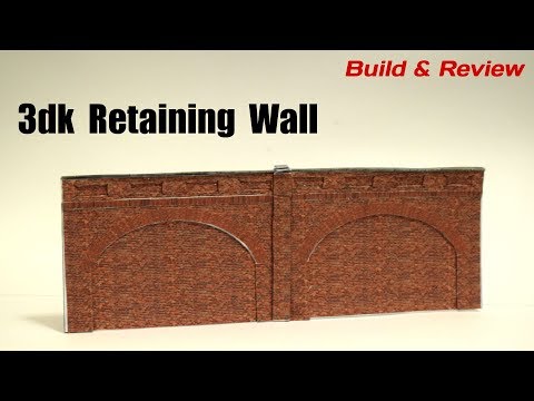 3DK Retaining Wall - Print & Build Model Railway Building - Build & Review