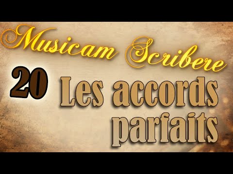 Musicam Scribere n°20 - Les accords parfaits