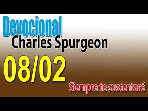 Devocional Charles Spurgeon 08/02 - Siempre te sustentaré