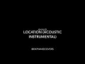 Khalid - Location (Acoustic Instrumental)
