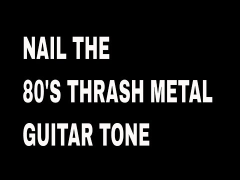 How to Get that 80's Thrash Metal Guitar Tone? - TRVE Cab