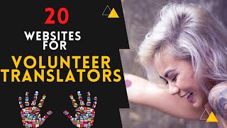 20 Websites For Volunteer Translators (Start Building A Professional Portfolio)