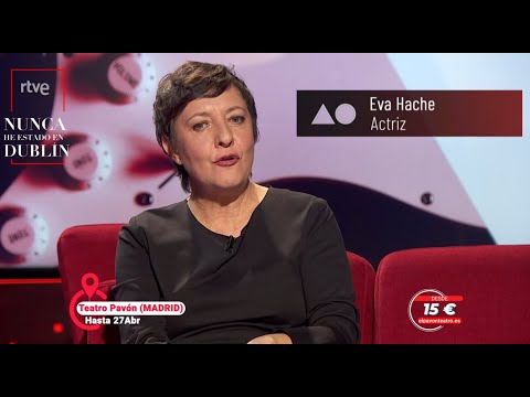 NUNCA HE ESTADO EN DUBLÍN , de Markos Goikoleoa, con Eva Hache
