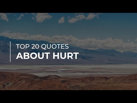 Top 20 Quotes about Hurt | Super Quotes | Quotes for the Day