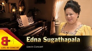 Edna Sugathapala Live in Concert