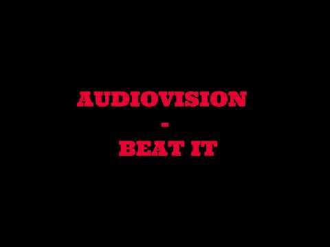 Audio Vision Feat  JL -  Beat It (Dj Fitzy & Rossy B Remix)