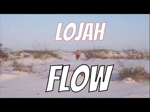 Lojah - Flow (Featuring Shadowyze)