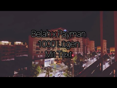 Belah x Payman 1000 Lügen ~ Mit Text