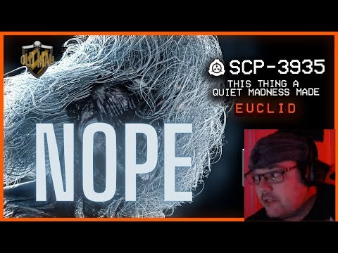 SCP-3935 │ This Thing a Quiet Madness Made by TheVolgun - Reaction