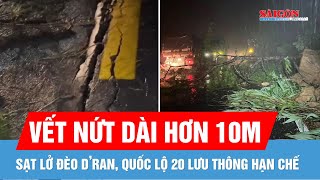 Lâm Đồng: Sạt lở đèo D’ran, Quốc lộ 20 lưu thông hạn chế
