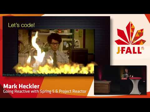 J-Fall 2017 Mark Heckler - Going Reactive with Spring 5 & Project Reactor