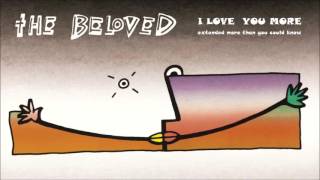 The Beloved - I Love You More (extended more than you could know)