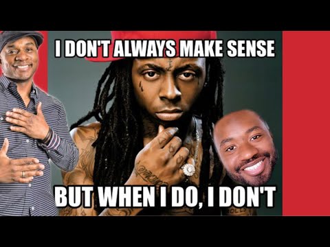 Tony Roberts - Lil Wayne Makes No Sense Reaction