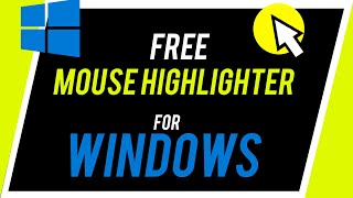 How to Get Highlight Mouse Pointer on Windows PC