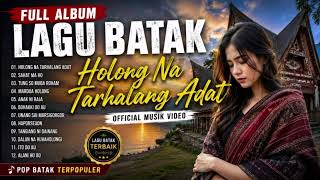 Download lagu Full Album Lagu Lagu Batak Holong Na Tarhalang Adat - Musik VIdeo mp3 Download lagu Full Album Lagu Lagu Batak Holong Na Tarhalang Adat - Musik VIdeo mp3