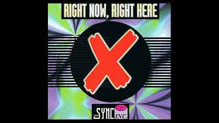 The Sync Inc. - Right Now, Right Here (Rio & Le Jean Remix) (1994)
