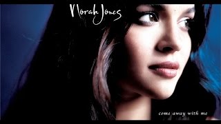 Norah Jones - Feelin&#39; The Same Way