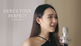 Download lagu Here's Your Perfect (Jamie Miller) Cover by Mild Nawin mp3
