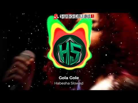 Flashkiiddo X Gigi (Ejigayehu Shibabaw) - Gola Gole  slow + reverb (2021)#habesha tik tok