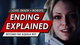 Love, Death And Robots: Beyond The Aquila Rift: Ending Explained | The Hive, Greta &amp; More
