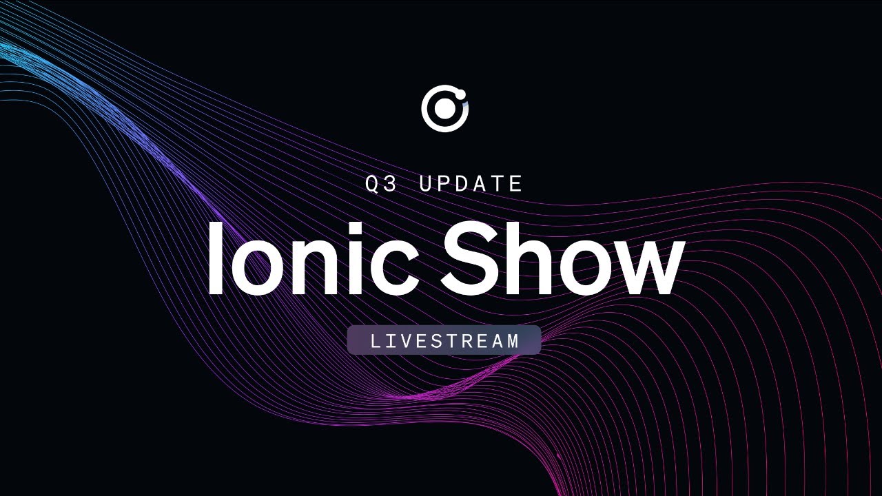 Ionic Show: September 2022