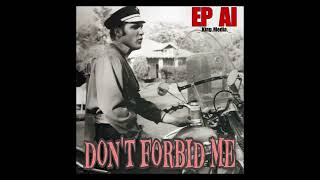 Don’t Forbid Me - EP AI