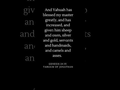 Genesis 24:35 Targum of Jonathan