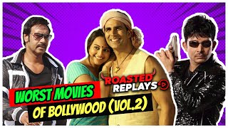 5 Worst Bollywood Movies of All Time (Vol.2) | Roasted Replays