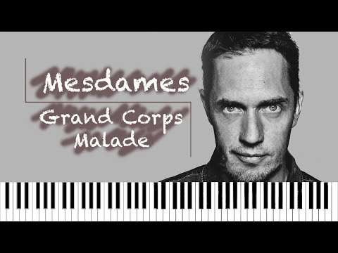 Mesdames - Grand Corps Malade Piano instrumentale