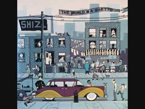 ShizNick - The World is a Ghetto