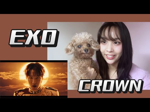 EXO &lsquo;Crown&rsquo; MV REACTION