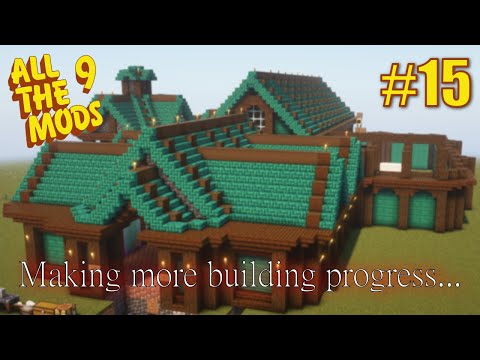 Minecraft: All The Mods 9 - Another Brief Building Montage! [15]