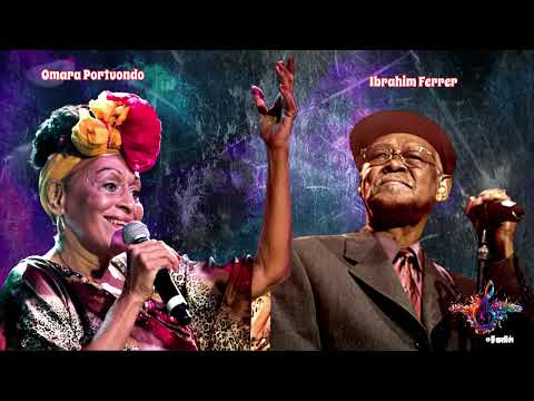 OMARA PORTUONDO & IBRAHIN FERRER  -  NO ME LLORES MÁS  (ALTA FIDELIDAD)