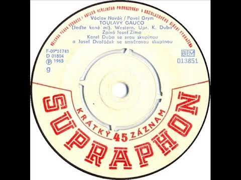 Josef Zíma - Toulavý gaučo (Jeďte koně mí) [1965 Vinyl Records 45rpm]