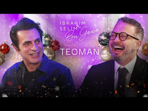 Yılbaşı Özel! "TEOMAN" -  İbrahim Selim ile Bu Gece 7. Sezon 12. Bölüm