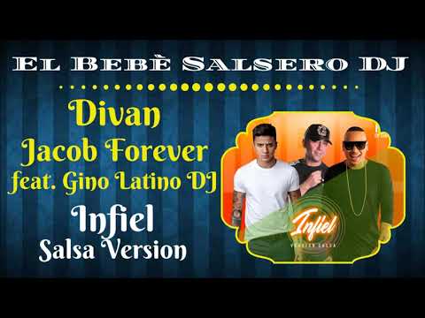 Divan & Jacob Forever feat Gino Latino DJ - Infiel (Salsa Version) (2019)