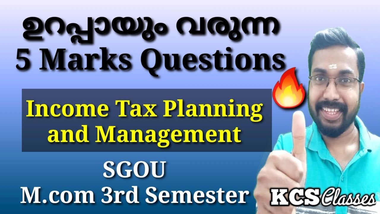 ഉറപ്പായും വരുന്ന 5 Marks Questions|Income Tax Planning and Management|SGOU M.com 3rd Semester 