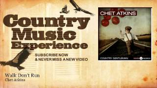 Chet Atkins - Walk Don't Run - Country Music Experience
