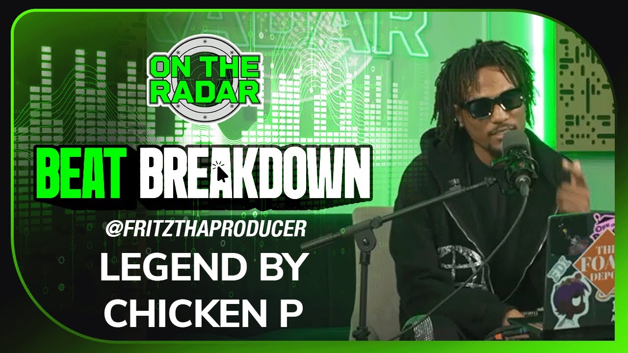 Fritzthaproducer Breaks Down The Making Of Chicken P's “Legend” (OTR BEAT BREAKDOWN)