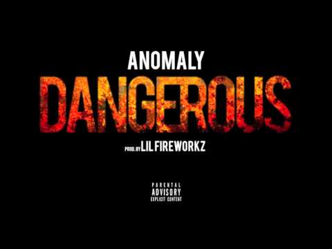 An0maly - Dangerous [Prod. Lil Fireworkz]