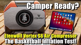 ETENWOLF Vortex S6 Series Air Compressor Test: #1 Basketball