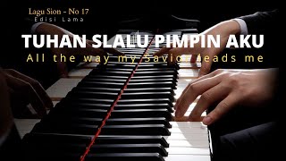 Download lagu Lagu Sion - No. 17  --  TUHAN SLALU PIMPIN AKU  |  Instrument  |  Piano mp3