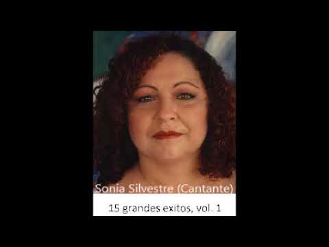 Sonia Silvestre: 15 grandes exitos, vol. 1; baladistas clasicos en español,